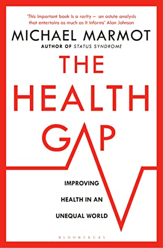 The Health Gap: The Challenge of an Unequal World