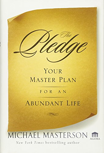 The Pledge: Your Master Plan for an Abundant Life (Agora) von Wiley