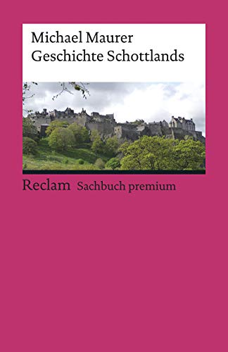 Geschichte Schottlands (Reclams Universal-Bibliothek)