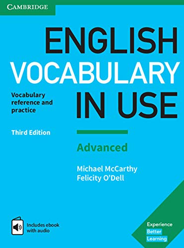 English Vocabulary in Use: Advanced Book with Answers and Enhanced eBook: Vocabulary Reference and Practice - Advanced: With Answers