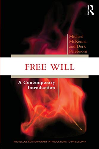 Free Will: A Contemporary Introduction (Routledge Contemporary Introductions to Philosophy)