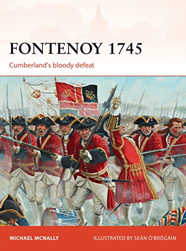 Fontenoy 1745: Cumberland's bloody defeat (Campaign, Band 307) von Osprey Publishing