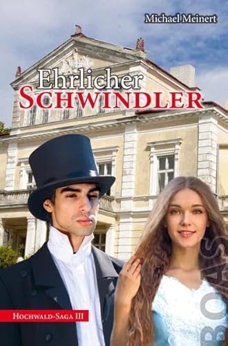 Ehrlicher Schwindler: Hochwald-Saga III