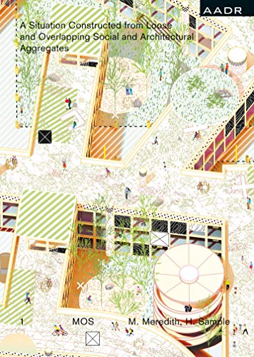 A Situation Constructed from Loose and Overlapping Social and Architectural Aggregates (Research and Practice) von Spurbuchverlag Baunach