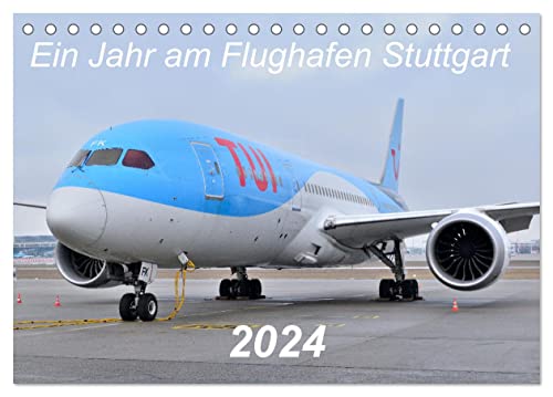 Ein Jahr am Flughafen Stuttgart (Tischkalender 2024 DIN A5 quer), CALVENDO Monatskalender von CALVENDO