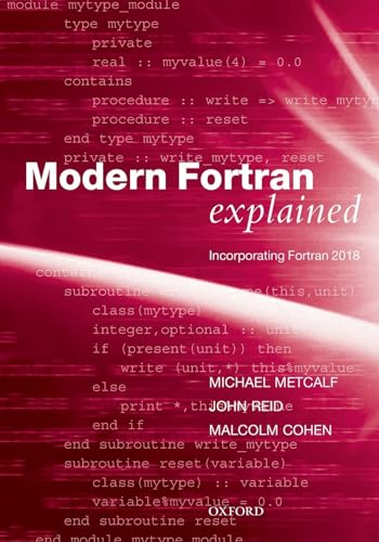Modern Fortran Explained: Incorporating Fortran 2018 (Numerical Mathematics and Scientific Computation) von Oxford University Press