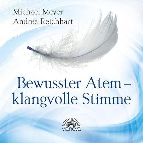 Bewusster Atem - klangvolle Stimme