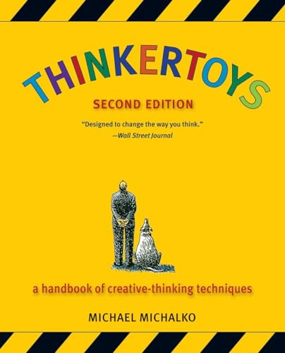 Thinkertoys: A Handbook of Creative-Thinking Techniques von Ten Speed Press