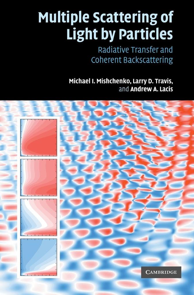 Multiple Scattering of Light by Particles von Cambridge University Press