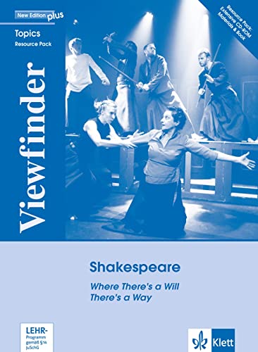 Shakespeare: Where There's a Will There's a Way. Resource Pack: Buch + CD-ROM (Viewfinder Topics - New Edition plus) von Klett Sprachen