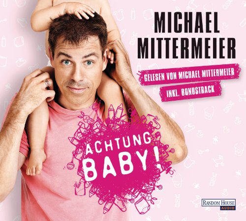 Achtung Baby! von Random House Audio