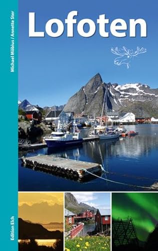 Lofoten: 12 Inselrouten, 20 Wanderungen Lofoten: 12 Inselrouten, 20 Wanderungen