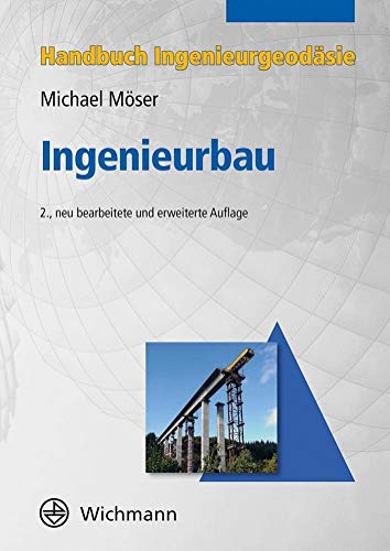 Ingenieurbau (Handbuch Ingenieurgeodäsie) von Wichmann Herbert