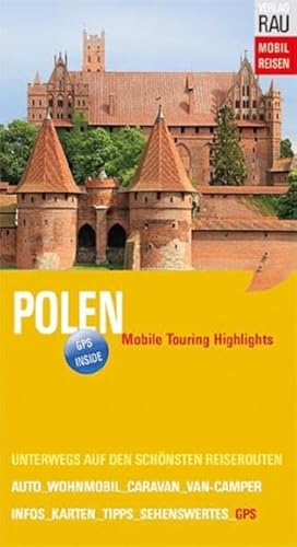 Polen: Mobile Touring Highlights (Mobil Reisen - Die schönsten Auto- & Wohnmobil-Touren)