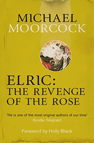 Elric: The Revenge of the Rose von Gollancz