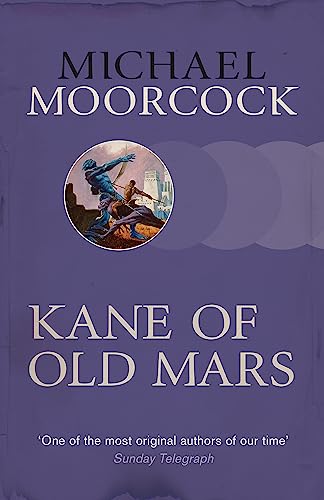 Kane of Old Mars von Gollancz