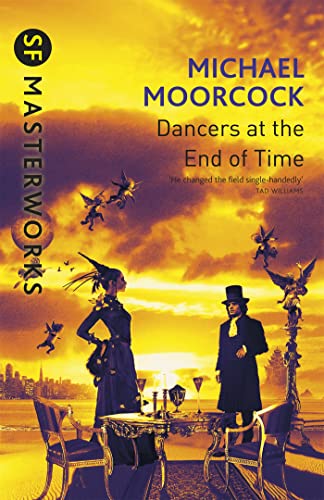 The Dancers at the End of Time (S.F. MASTERWORKS) von Gollancz