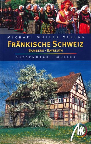 Fränkische Schweiz - Bamberg - Bayreuth: Reisehandbuch mit vielen praktischen Tipps.