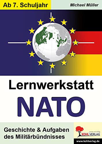 Lernwerkstatt NATO: Geschichten & Aufgaben des Militärbündnisses Lernwerkstatt NATO: Geschichten & Aufgaben des Militärbündnisses von Kohl Verlag Der Verlag Mit Dem Baum