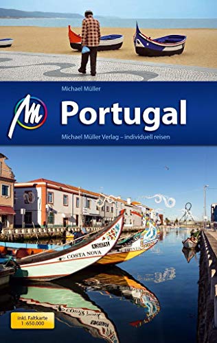Portugal Reiseführer Michael Müller Verlag: Individuell reisen mit vielen praktischen Tipps (MM-Reisen)