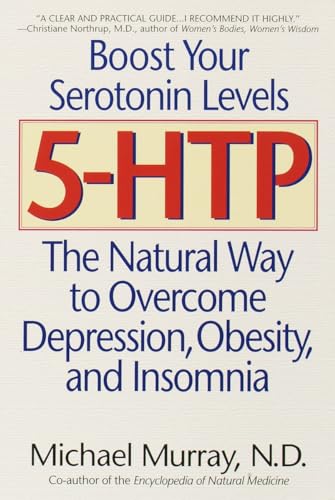 5-HTP: The Natural Way to Overcome Depression, Obesity, and Insomnia von Bantam