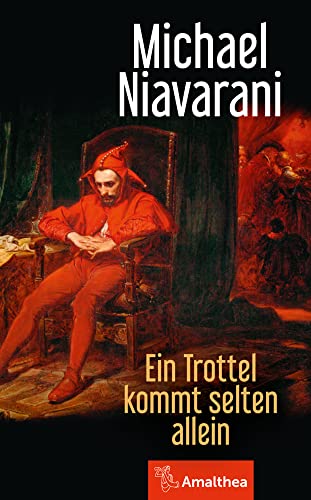 Ein Trottel kommt selten allein Ein Trottel kommt selten allein von Amalthea Verlag