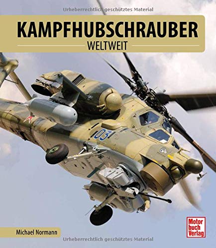 Kampfhubschrauber: weltweit von Motorbuch Verlag