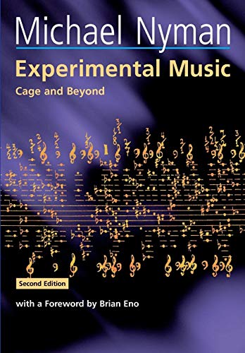 Experimental Music: Cage and Beyond (Music in the Twentieth Century) von Cambridge University Press