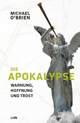 Die Apokalypse: Warnung, Hoffnung und Trost