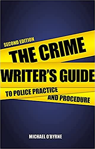 The Crime Writers' Guide to Police Practice and Procedure: Second Edition von Robert Hale & Company