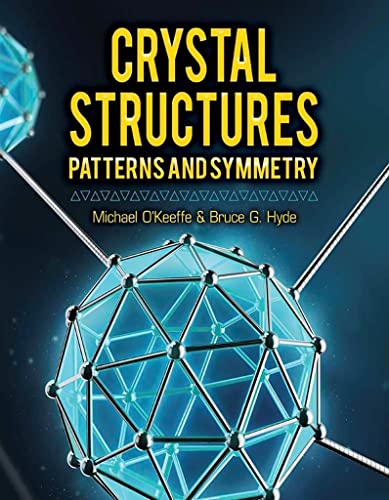 Crystal Structures: Patterns and Symmetry von Dover Publications