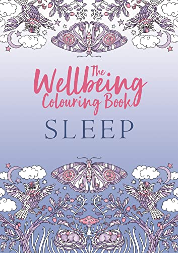 The Wellbeing Colouring Book - Sleep (Wellbeing Colouring Books for Adults) von Michael O'Mara Books