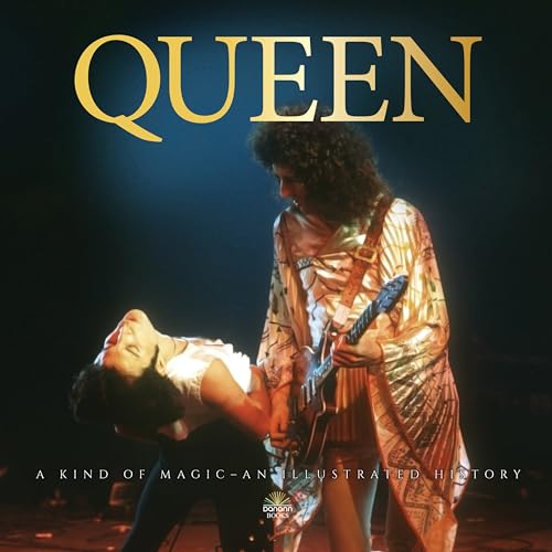 Queen: A Kind of Magic: An Illustrated History