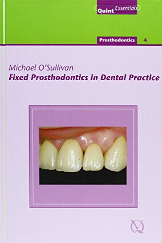 Fixed Prosthodontics In Dental Practice (QuintEssentials)