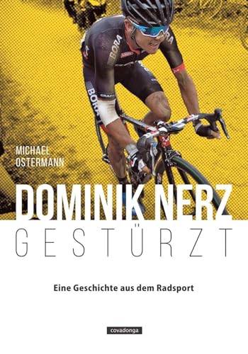 Dominik Nerz – Gestürzt: Eine Geschichte aus dem Radsport