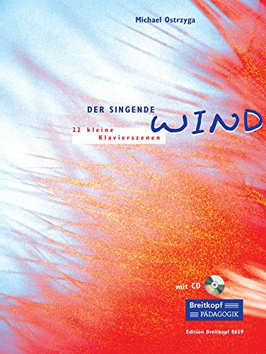 Der singende Wind - 22 kleine Klavierszenen mit CD (EB 8659)