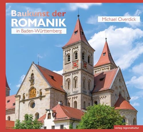 Baukunst der Romanik in Baden-Württemberg von Verlag Regionalkultur