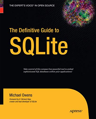 The Definitive Guide to SQLite von Apress