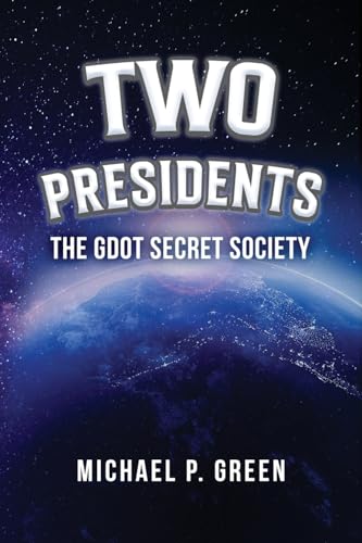 Two Presidents: The GDOT Secret Society von Gotham Books