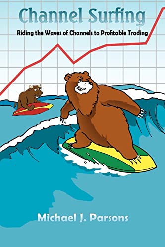 Channel Surfing: Riding the Waves of Channels to Profitable Trading