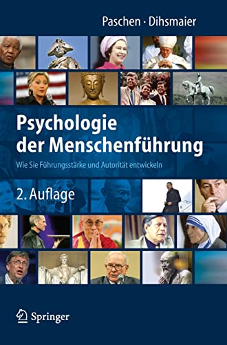 Psychologie der Menschenführung: Wie Sie Führungsstärke und Autorität entwickeln von Springer