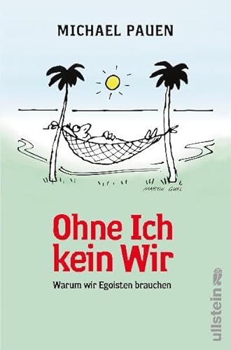 Ohne ich, kein wir: Warum wir Egoisten brauchen