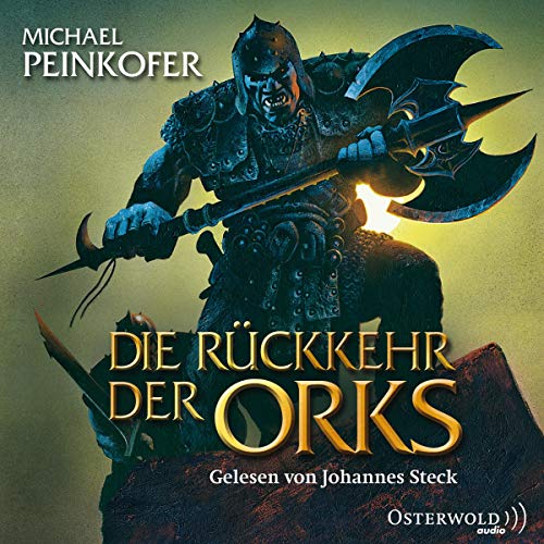 Die Rückkehr der Orks: 8 CDs (Die Orks, Band 1) von STECK,JOHANNES