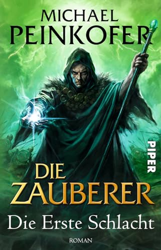 Die Zauberer (Die Zauberer 2): Die Erste Schlacht. Roman