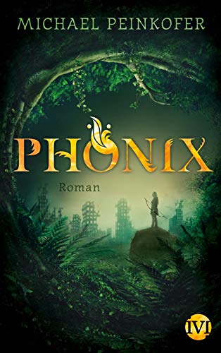 Phönix (Phönix 1): Roman
