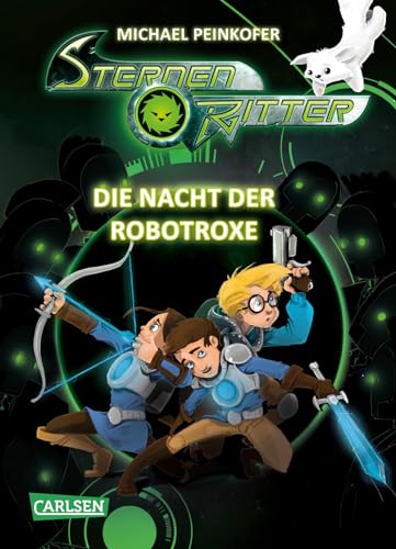 Sternenritter 12: Die Nacht der Robotroxe: Science Fiction-Buch der Bestseller-Serie für Weltraum-Fans ab 8 Jahren (12)