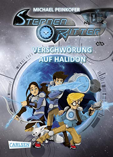 Sternenritter 10: Verschwörung auf Halidon: Science Fiction-Buch der Bestseller-Serie für Weltraum-Fans ab 8 Jahren (10)