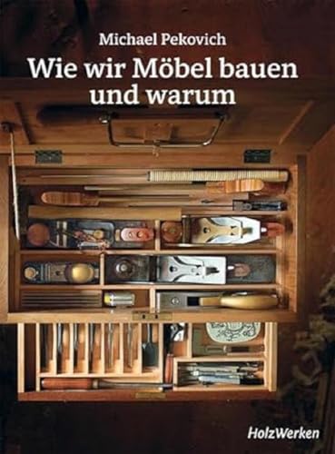 Wie wir Möbel bauen - und warum