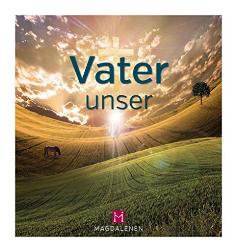 Vater unser von Magdalenen-Verlag GmbH