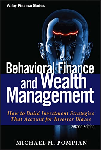 Behavioral Finance and Wealth Management: How to Build Optimal Portfolios That Account for Investor Biases (Wiley Finance Editions, Band 667)